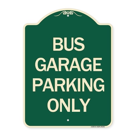 Bus Garage Parking Only Heavy-Gauge Aluminum Architectural Sign